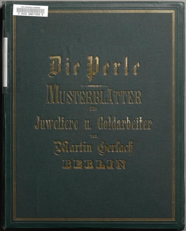 Die Perle; : Musterblätter für Juweliere u. Goldarbeiter