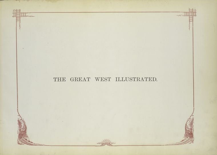 The great West illustrated.