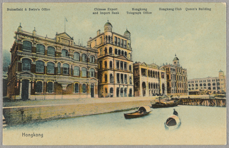 Hongkong: Butterfield & Swire's Office, Chinese Export and Import Bank, Hongkong Telegraph Office, Hongkong Club, Queen's Building