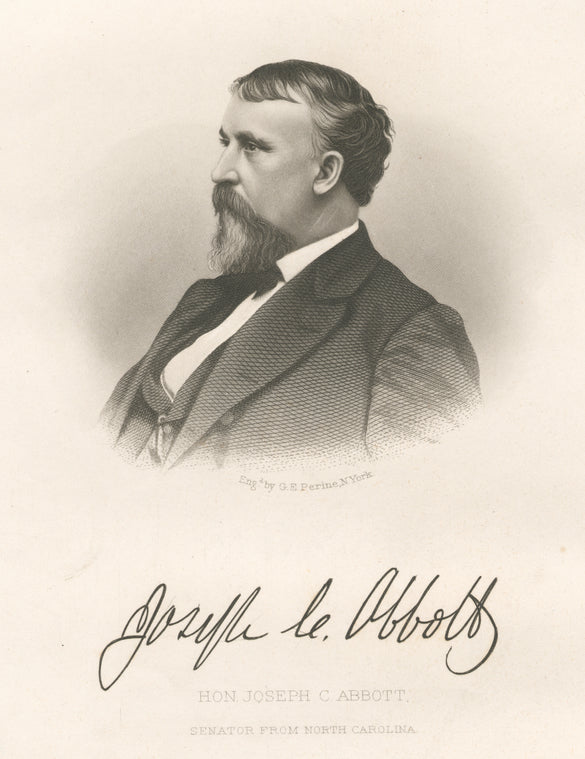 Joseph C. Abbott [signature] Hon. Joseph C. Abbott, senator from North Carolina