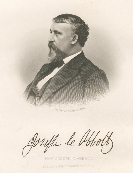Joseph C. Abbott [signature] Hon. Joseph C. Abbott, senator from North Carolina