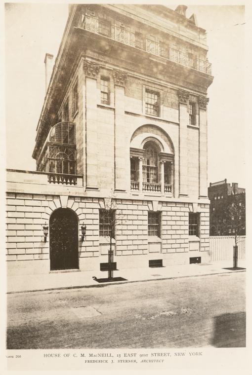 House of C. M. MacNeill, 15 East 91st Street, New York.