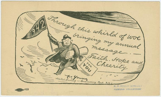 Through this whirld of woe bringing my annual message.  -- Faith, hope and cheerity.