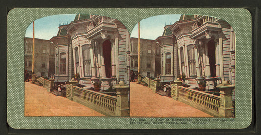 A Row of Earthquake wrecked Cottages on Steiner and Busch Streets, San Francisco.