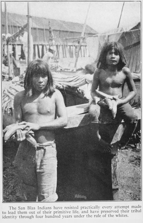 The San Blas Indians have resisted practically every attempt made to lead them out of their primitive life, and have preserved their tribal identity through four hundred years under the rule of the whites.
