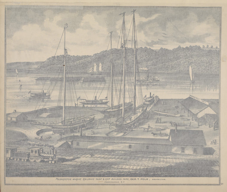 Poughkeepsie Marine Railways Yacth & Ships Building Yard, Goe. T. Polk, Proprietor.