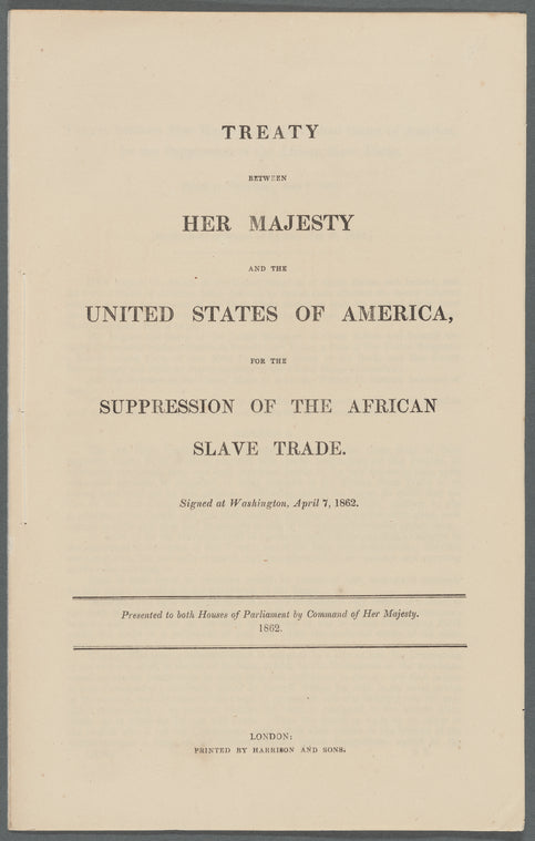 Treaty between Her Majesty and the United States of America for the suppression of the African slave trade