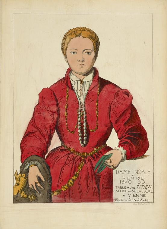 Dame noble de Venise 1540-50. Tableau de Titien. Galerie du Belvedère a Vienne. Dessin inedit de J. Lasso.