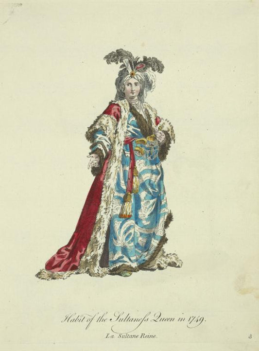 Habit of the sultaness queen in 1749. La sultane reine.