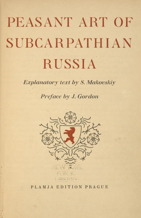 Peasant art of subcarpathian Russia...