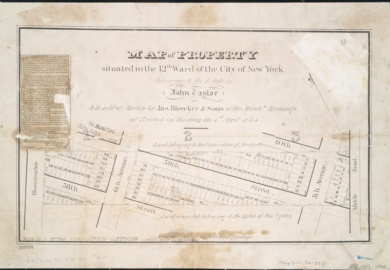 Map of property situated in the 12th ward of the city of New York belonging to the estate of John Taylor : to be sold at auction by Jas. Bleecker & Sons at the Merchts. Exchange at 12 o'clock on Tuesday the 1st April 1834.