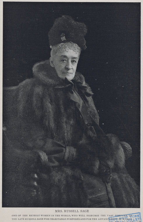 Mrs. Russell Sage, one of the richest women in the world, who will disburse the vast fortune of the late Russell Sage for charitable purposes and for the advancement of women.