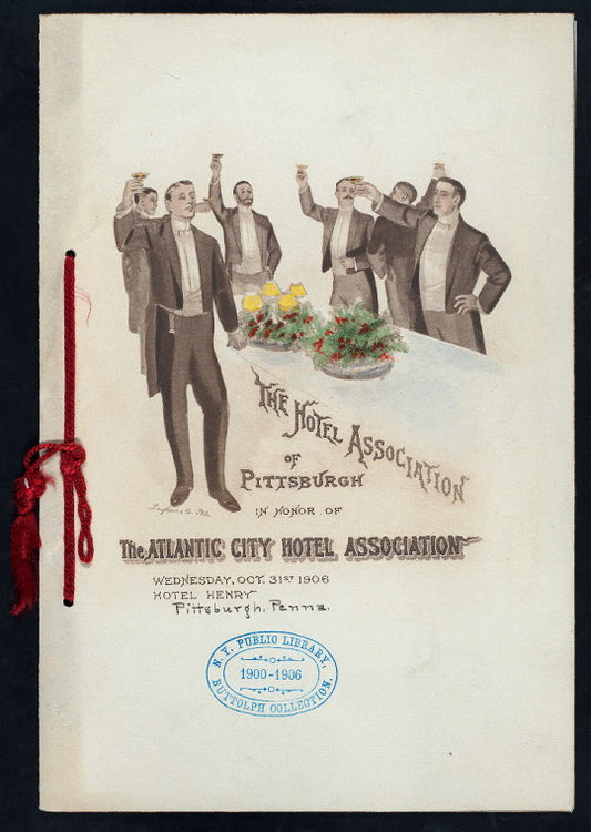 IN HONOR OF THE ATLANTIC CITY HOTEL ASSOCIATION [held by] HOTEL ASSOCIATION OF PITTSBURGH [at] "HENRY HOTEL,PITTSBURGH,PA." (HOTEL;)