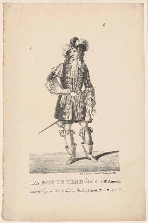 Le duc de Vendôme (Mr Aumer) dans Les pages du duc de Vendôme, ballet pantomime en 1 acte (Académie Rle. de musique)