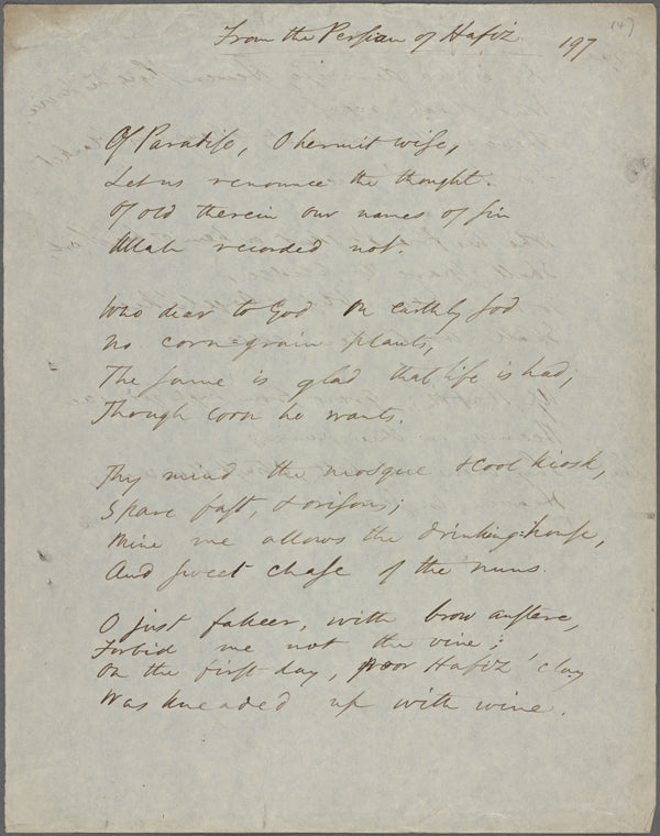 "From the Persian of Hafiz [II]." [Ghaselle]. Holograph poem, unsigned, undated