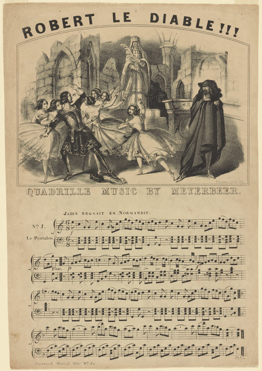 Robert le diable!!! Quadrille music by Meyerbeer