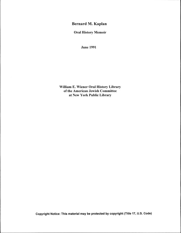 Bernard M. Kaplan: [interview]