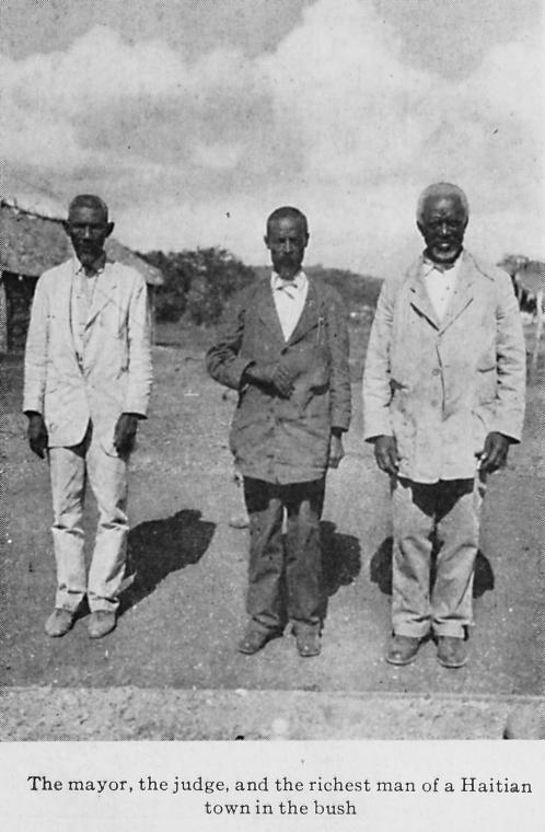 The mayor, the judge, and the richest man of a Haitian town in the bush.