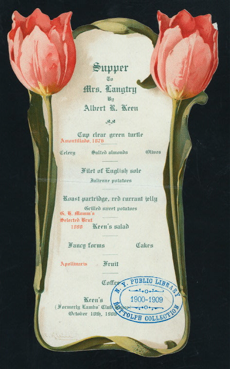 SUPPER TO MRS. LANGTRY [held by] ALBERT R. KEEN [at] "KEEN'S (FORMERLY LAMBS' CLUB HOUSE), (?NEW YORK, NY)" (REST;)