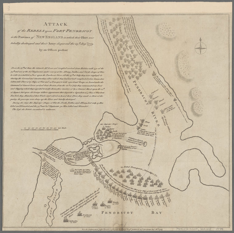 Attack of the rebels upon Fort Penobscot in the province of New England in which their fleet was totally destroyed and their army dispersed the 14th Augst. 1779: by an officer present
