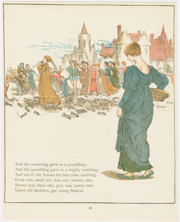 And the muttering grew to a grumbling...and out of the houses the rats came tumbling.  Great rats...gay young friskers.