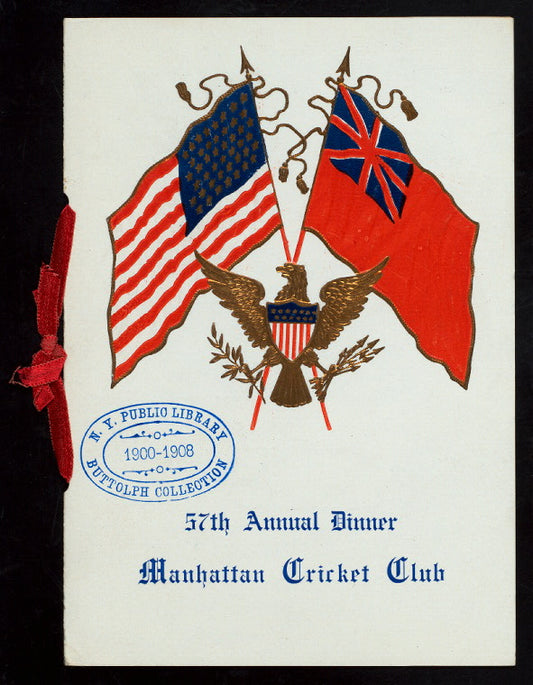 57TH ANNUAL DINNER [held by] MANHATTANCRICKET CLUB [at] "THE ASSEMBLY, 308 FULTON STREET, BROOKLYN, NY" (REST(?);)