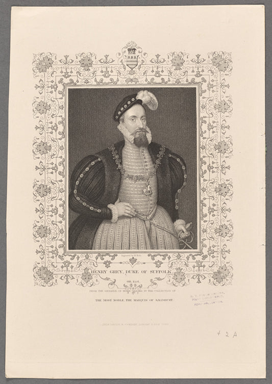 Henry Grey, Duke of Suffolk. Ob. 1554. From the original of Mark Gerard, in the collection of the Most Noble, the Marquis of Salisbury