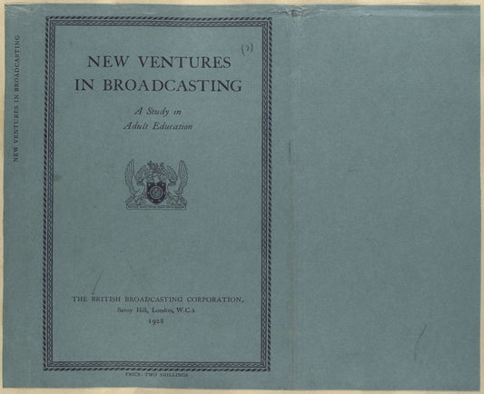 New ventures in broadcasting, a study in adult education.