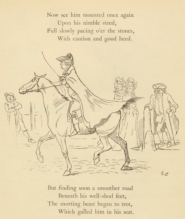 Now see him mounted once again upon his nimble steed.