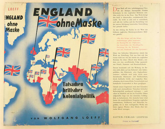 England ohne Maske; Tatsachen britischer Kolonialpolitik.