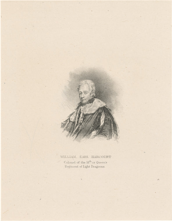 William Earl Harcourt Colonel of the 16th or Queen's Regiment of Light Dragoons