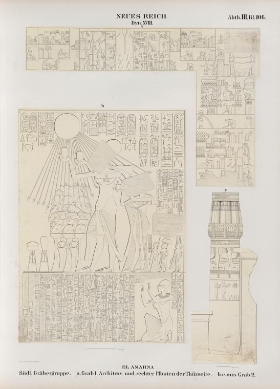 Neues Reich. Dynastie XVIII.  El Amarna [Tell el-Amarna]. Südliche Gräbergruppe:  a. Grab 1.  Architrav und rechter Pfosten der  Thürseite;  b. c. aus Grab 2.