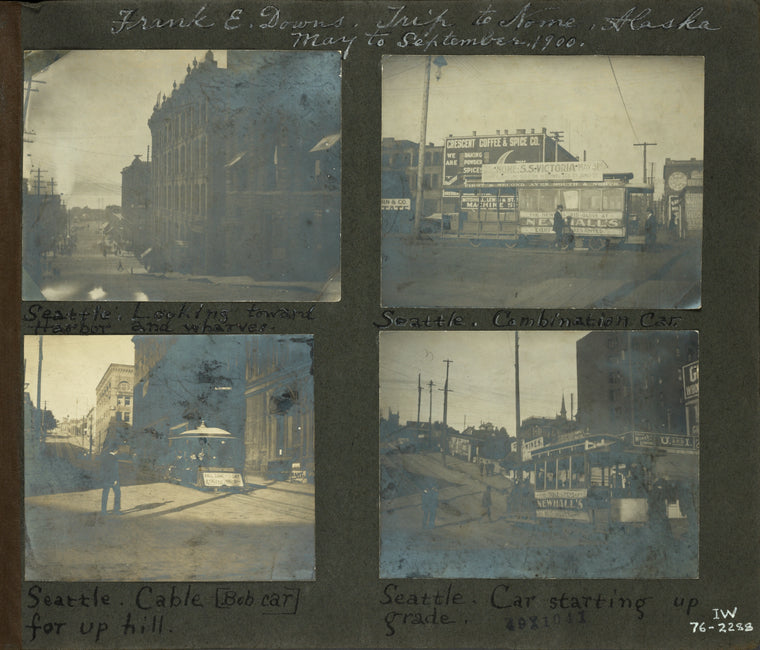 Seattle, looking toward harbor and wharves; Seattle, combination car; Seattle, cable [bob car] for up hill; Seattle, car starting up grade.