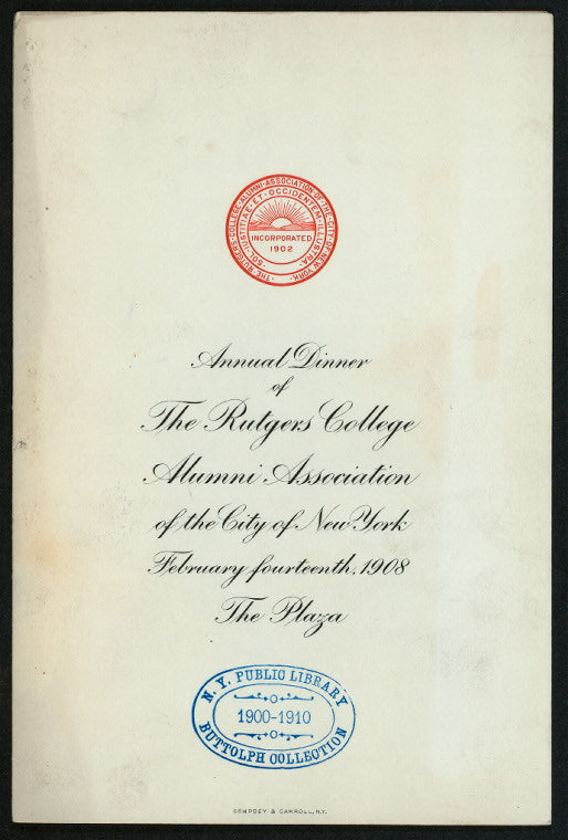 ANNUAL DINNER [held by] RUTGERS COLLEGE ALUMNI ASSOCIATION OF THE CITY OF NEW YORK [at] "PLAZA, THE" (HOTEL;)