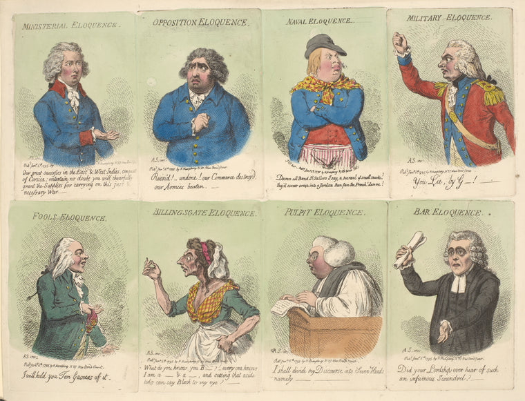 Ministerial Eloquence; Opposition Eloquence; Naval Eloquence; Military Eloquence; Fools Eloquence; Billingsgate Eloquence; Pulpit Eloquence; Bar Eloquence