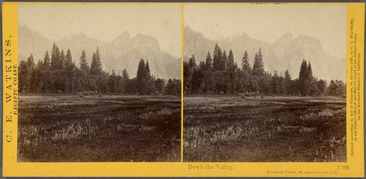 Down the valley, Yosemite Valley, Mariposa County, Cal.