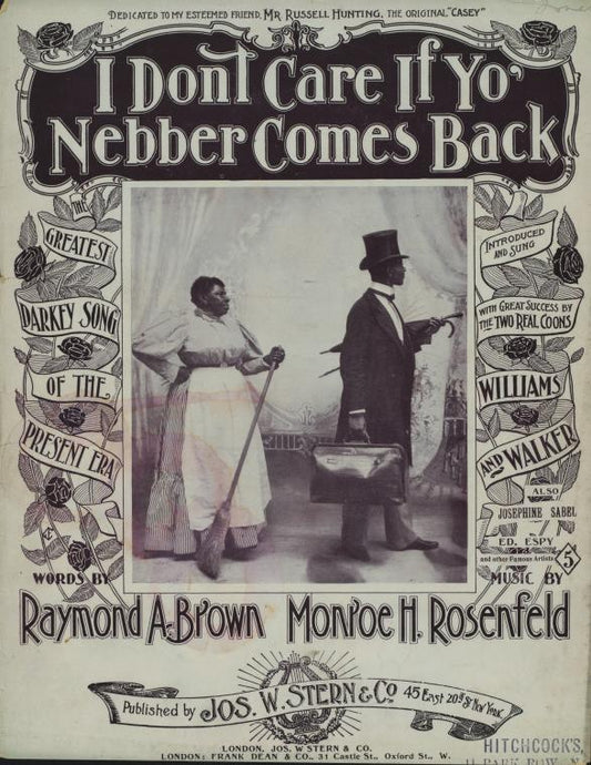 I don't care if yo' nebber comes back