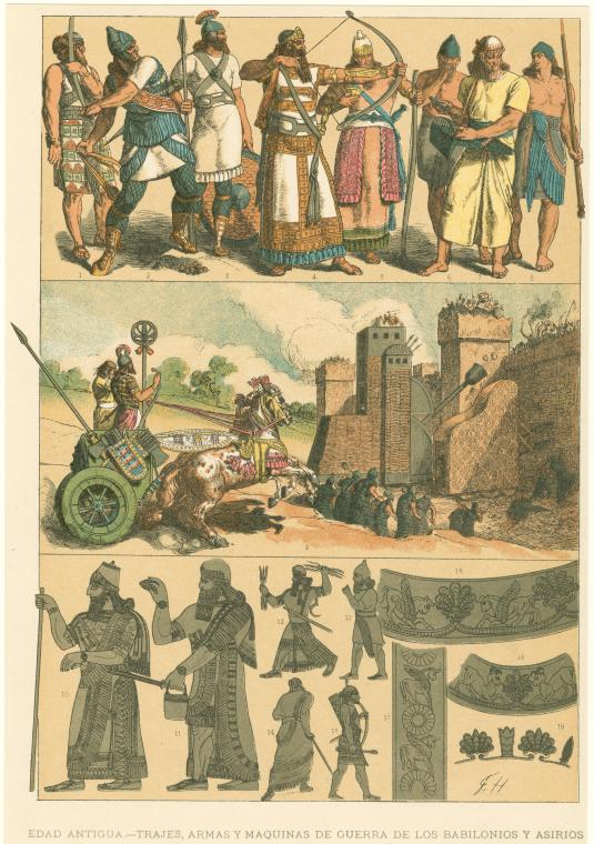 Trajes, armas y maquinas de guerra de los Babilonios y Asirios
