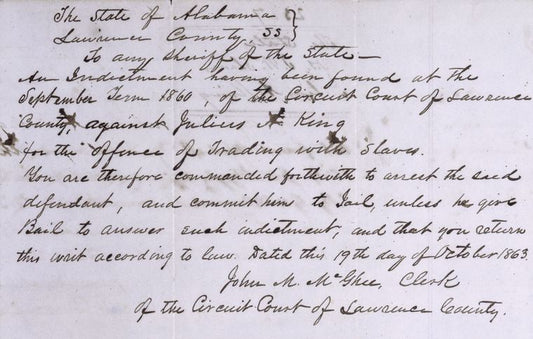 Arrest warrant for Julius King, indicted for slave trading, Lawrence County, Alabama.