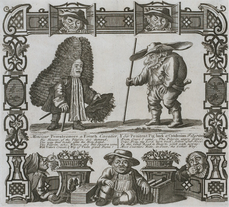 Monsieur Perrukesmore, a French cavalier and Penitent Pig-Back, a Catalonian pilgrim