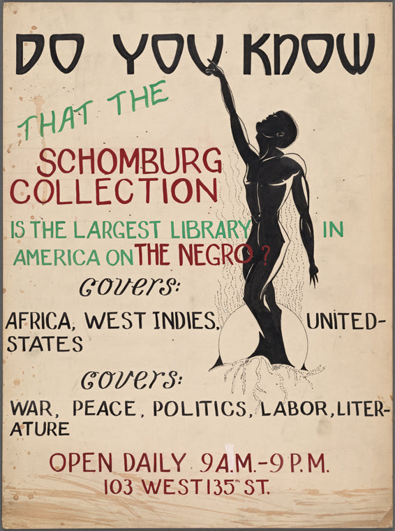 Do You Know that the Schomburg Collection Is the Largest Library in America on the Negro?