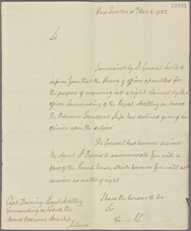 Letter to Capt. Downing, Royal Artillery, Commanding on board the armed ordnance storeship Juliana [off Charleston]