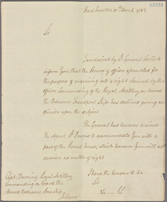 Letter to Capt. Downing, Royal Artillery, Commanding on board the armed ordnance storeship Juliana [off Charleston]