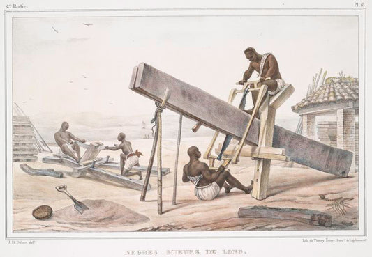 Nègres scieurs de long.