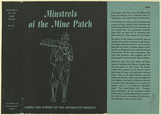 Minstrels of the mine patch; songs and stories of the anthracite industry