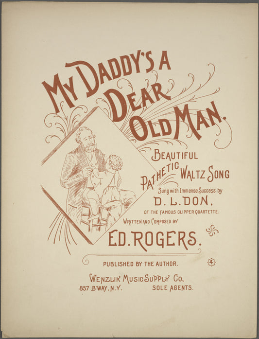 My daddy's a dear old man
