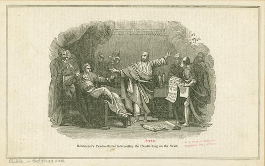 Belshazzar's feast--Daniel interpreting the handwriting on the wall