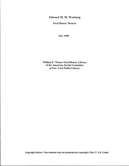 Edward M. M. Warburg: [interview]