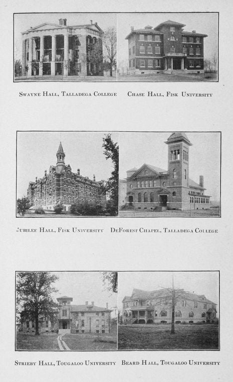 Swayne Hall, Talladega College; Chase Hall, Fisk University; Jubilee Hall, Fisk University; DeForest Chapel, Talladega College; Strieby Hall and Beard Hall, Tougaloo University.