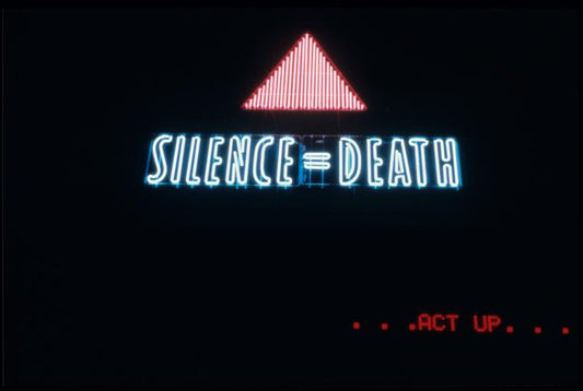 Let the Record Show . . . [Silence = Death sign with LED sign reading "ACT UP"]